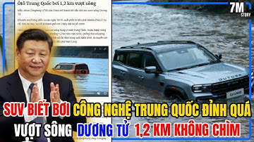 SUV “BIẾT BƠI” VƯỢT SÔNG 1,2 KM – CHERRY G700 NỔI NHƯ THUYỀN VỀ VIỆT NAM SẼ CÂN HẾT ĐƯỜNG NGẬP!