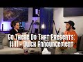 GTDT Podcast #11 - Quick Announcement