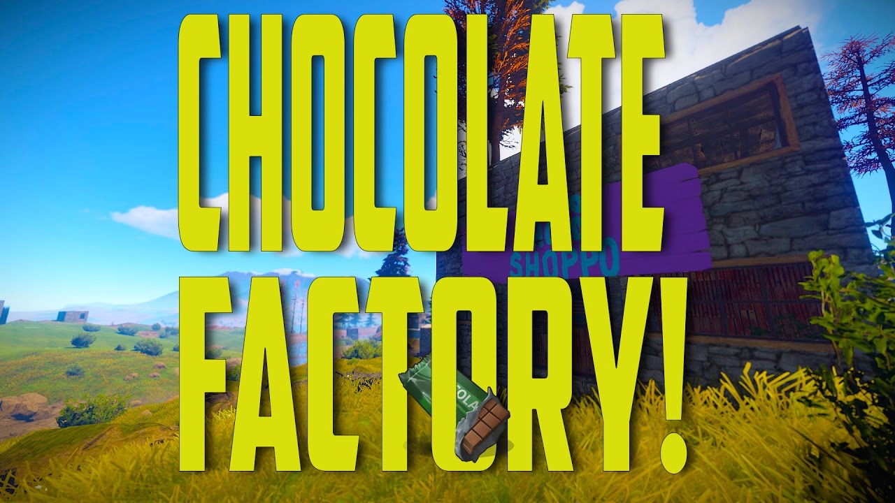 CHOCOLATE FACTORY! - RUST Survival Gameplay - YouTube