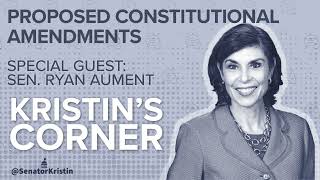 EP 022 Proposed Constitutional Amendments with Special Guest Sen. Ryan Aument