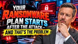 Your Ransomware Plan Is Already Too Late If You Haven’t Done This