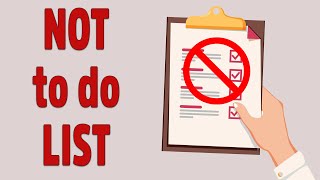 The Importance Of The Not-To-Do List
