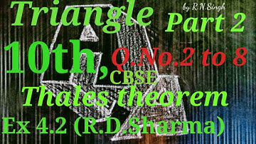 Ex 4.2 R.D.Sharma,Triangle, basic proportionality theorem,part 2,by r n singh.