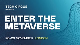 Tech Circus Presents Enter the Metaverse