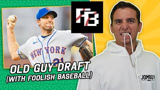 The Old Guy Draft (with Foolish Baseball)