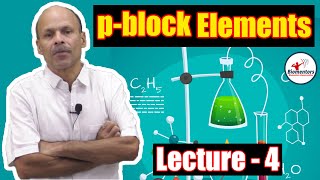 p-block Elements l Lecture 4 l Chemistry l NEET