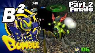 A Royal Pain in the Bee-Hind - Buck Bumble - Part 2 Finale [Beta Squared]
