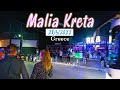 Malia crete greece   nightlife walking tour 4kr  kreta 2022