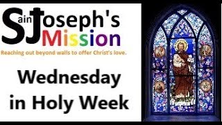 Virtual Service for the Wednesday in Holy Week, the 27th March 2024