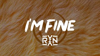 Constant Z, RYYZN - I'm Fine (Lyric Video)