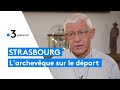 Larchevque de strasbourg parle alors quil sapprte  quitter le diocse suite  sa dmission