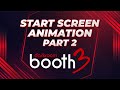 How to Add a Start Screen Animation Part 2 | Darkroom Booth 3