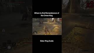 Where to find Remembrance of the Omen King - Elden Ring Guide #cubetube #eldenring
