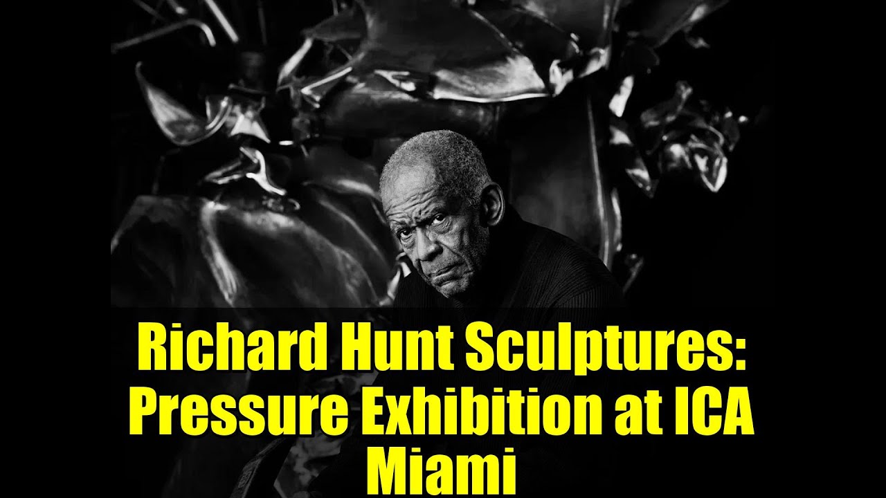 Richard Hunt Sculptures: Pressure Exhibition at ICA Miami