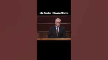 John MacArthur | Theology of Creation | #johnmacarthur #voddiebaucham #paulwasher #rcsproul