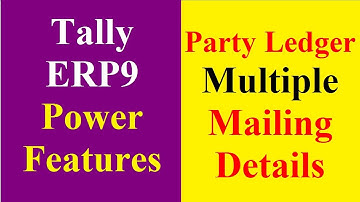 Ledger Account Multiple Mailing Address  Tally ERP9 | Company Multiple Mailing Address in Tally ERP9
