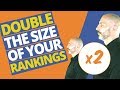 1 SEO tip that DOUBLES the size of your rankings (in 24 hrs)