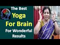 The best yoga for brain  for wonderful results practice daily just 10 minutes