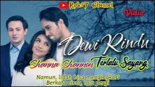 Terlalu Sayang (Lirik) OST Dewi Rindu || Shanna Shannon