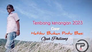 ROBBY NS - HATIKU BUKAN PINTU BESI (Cover) by Ojah Philiang