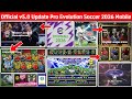 OFFicial V5 0 0 Major Update EFootball 2026 Mobile Pro Evolution Soccer 2026 Update 🠥🥠OFFicial V5 0 0 Major Update EFootball 2026 Mobile Pro Evolution Soccer 2026 Update рџ ҐрџҐ