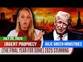Julie Green PROPHETIC WORDвњќпёЏ THE FINAL YEAR FOR SOME 2025 STUNNING URGENT Prophecy Julie Green PROPHETIC WORDвњќпёЏ THE FINAL YEAR FOR SOME 2025 STUNNING URGENT Prophecy