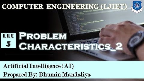 Lec-5_Problem characteristics_Part-2 | Artificial Intelligence | Computer Engineering