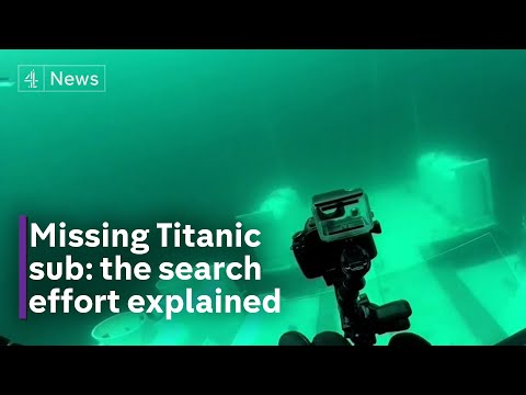 Missing Titanic submersible: the search effort explained
