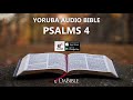 PSALMS 4 – YORUBA AUDIO BIBLE – BIBELI MIMO