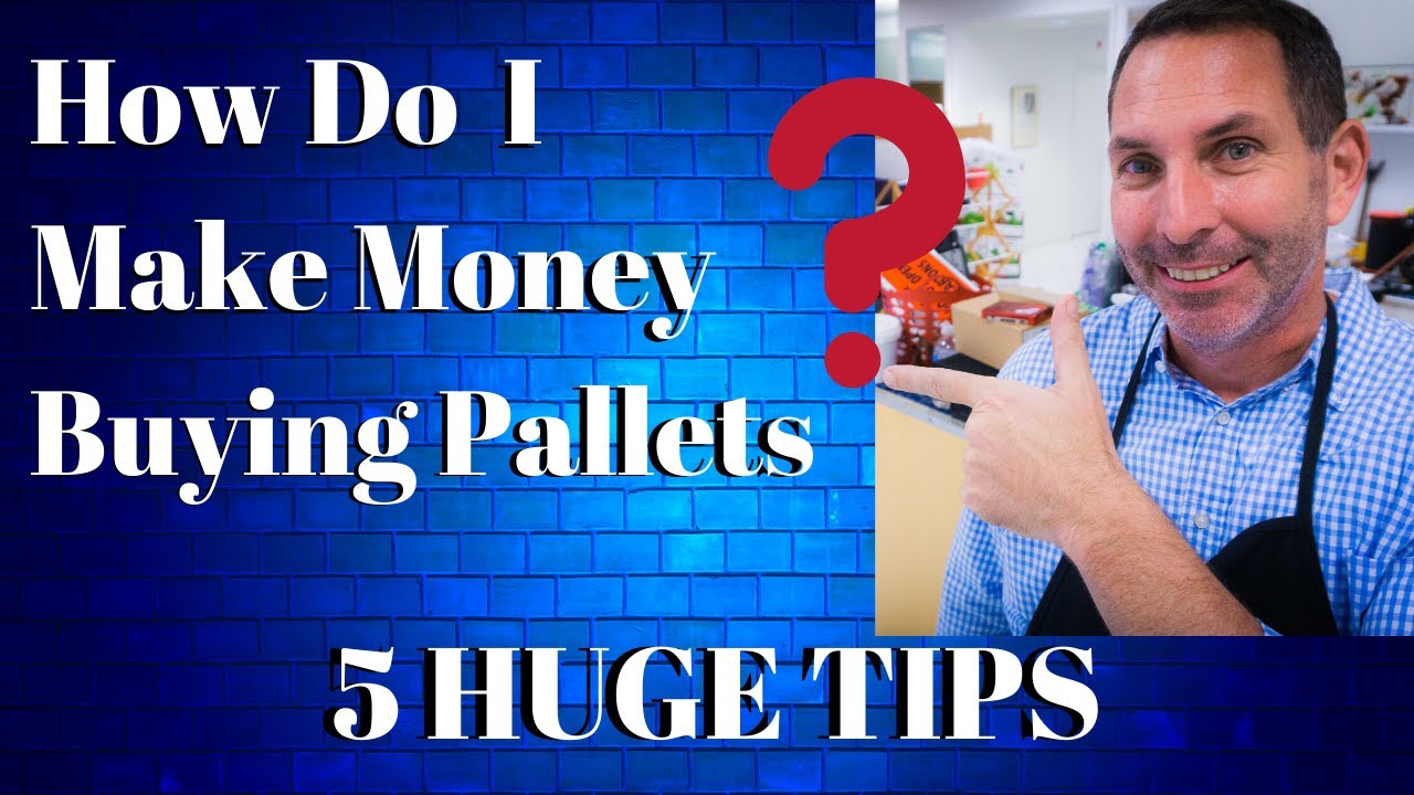 How Do I Make Money Buying and Reselling Pallets - 5 Mistakes to help ...