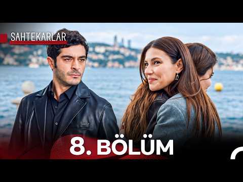 Sahtekarlar 8. Bölüm (FULL HD)
