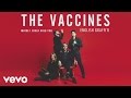 The Vaccines - Maybe I Could Hold You (Official Audio)