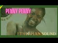 Penny Penny  African Music - Ethiopian Sound - 2020