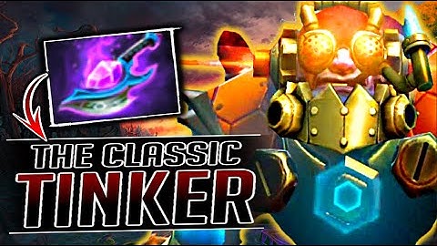 A CLASSIC TINKER - YOU GONNA MISS THIS TYPE OF TINKER | DOTA 2 TINKER GAMEPLAY.