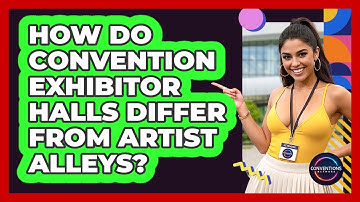 How Do Convention Exhibitor Halls Differ From Artist Alleys? - Conventions Network