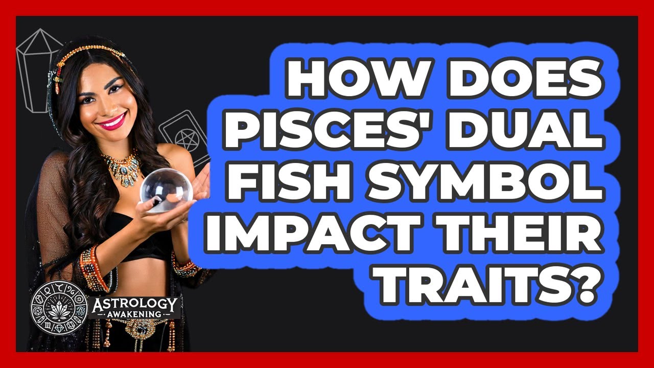 How Does Pisces' Dual Fish Symbol Impact Their Traits? - Astrology Awakening