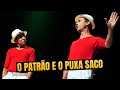 O PATRÃO E O PUXA SACO - NILTON PINTO E TOM CARAVALHO