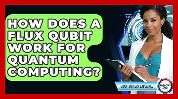 How Does A Flux Qubit Work For Quantum Computing? - Quantum Tech Explained