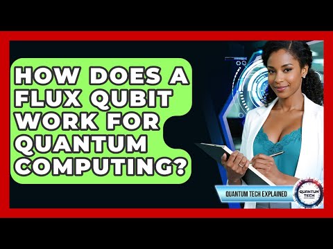 How Does A Flux Qubit Work For Quantum Computing? - Quantum Tech Explained