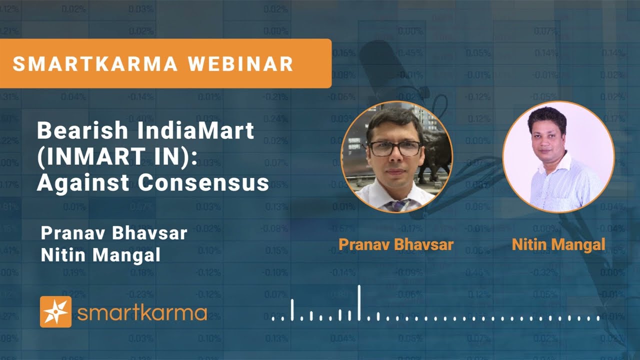 Smartkarma Webinar | Bearish IndiaMart: Against Consensus with Nitin Mangal and Pranav Bhavsar