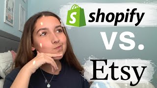 Etsy VS. Shopify review  *HONEST!