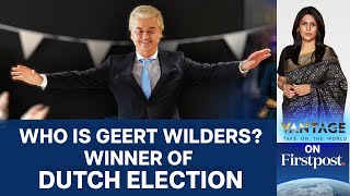 Anti-Immigration and Anti-EU Candidate Geert Wilders Wins Dutch Election | Vantage with Palki Sharma