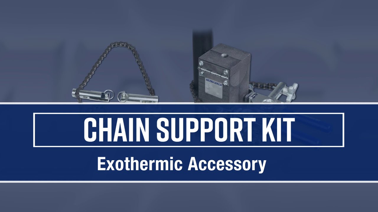 Exothermic Accessories: Chain Support Kit