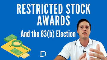 83(b) Election and Restricted Stock Awards