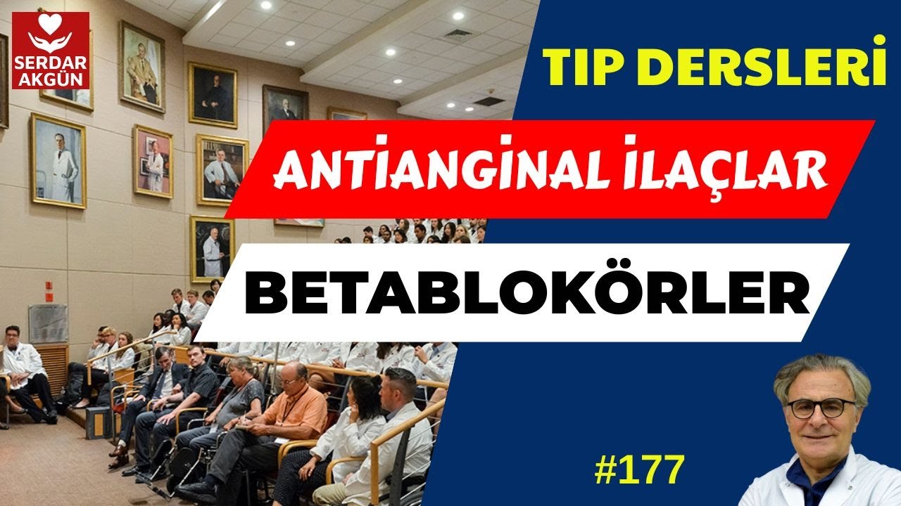 177. Farmakoloji, Antianginal ilaçlar, beta blokörler