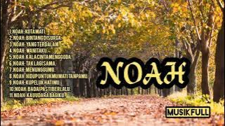 NOAH FULL 2022|| ARIEL NOAH|| Kota Mati/ Bintang Disurga/ Yang Terdalam/ Wanitaku||