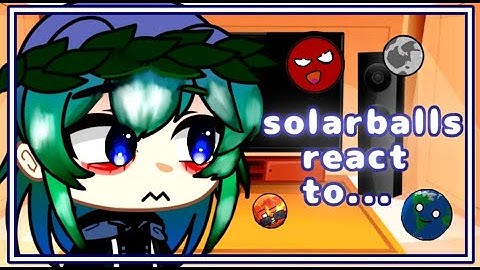 { Solarballs react to } || Earth 🌍 || Random Videos || 😆