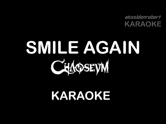 Chaoseum | Smile Again | Karaoke