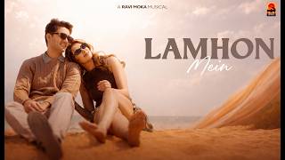लमहों में Lamhon Mein Lyrics in Hindi