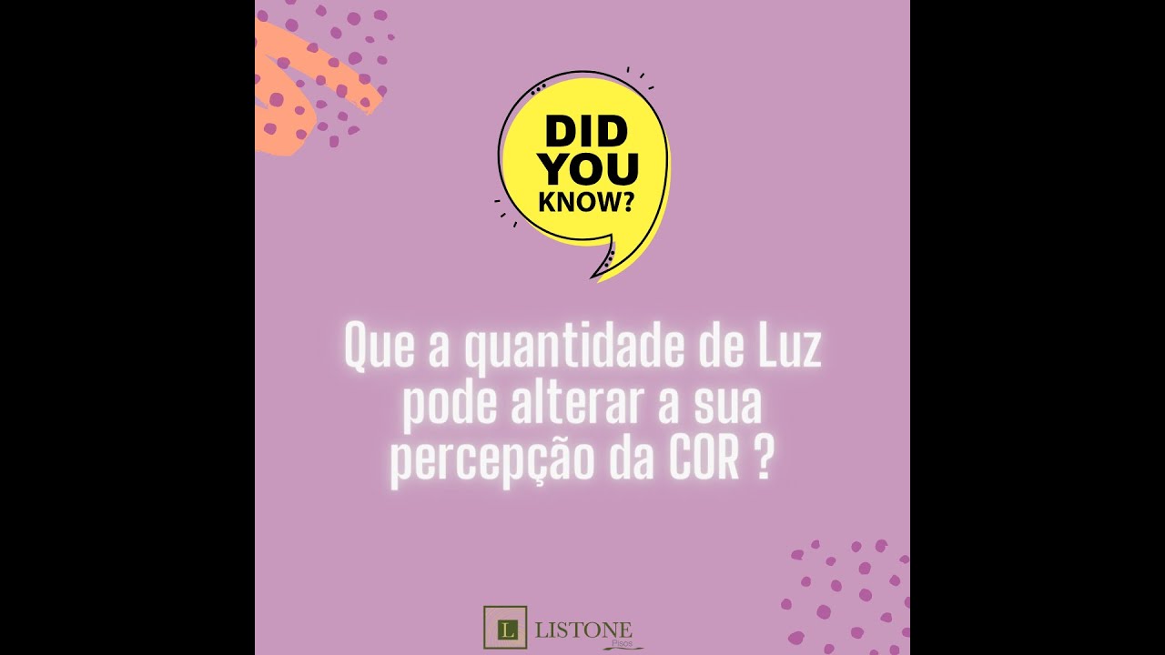 Que a quantidade de Luz pode alterar a sua percepção da COR?